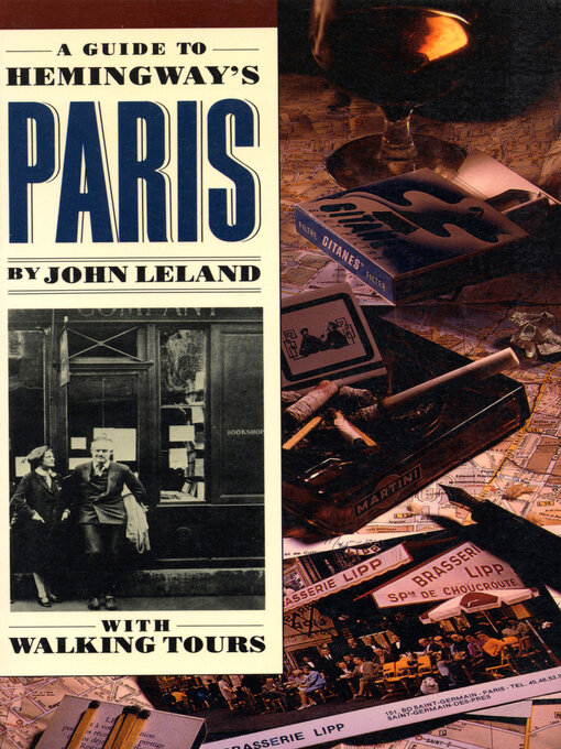 Title details for A Guide to Hemingway's Paris by John Leland - Wait list